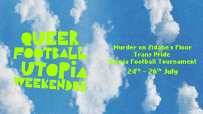 Football Utopia Weekender - Murder on Zidane's Floor ☁️ tickets