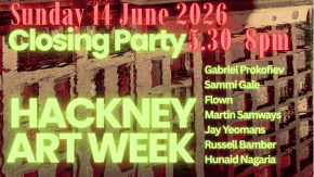 Hackney Art Week Closing Party tickets