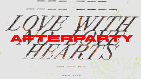 Love with No Love Hearts - WAREHOUSE AFTERPARTY  tickets