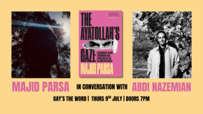 The Ayatollah's Gaze : Majid Parsa in-conversation with Abdi Nazemian tickets