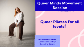 Queer Minds Movement Sessions: Pilates tickets