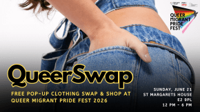QueerSwap: Pop-Up Swap & Free Clothes Shop at Queer Migrant Pride Fest 2026 tickets