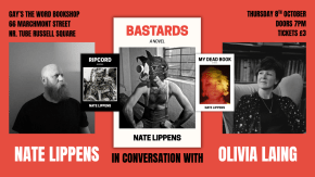 Launch: Bastards - Nate Lippens & Olivia Laing in Conversation tickets