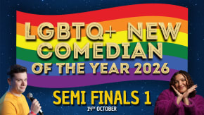 LGBTQ+ New Comedian of the Year 2026 - SEMI FINALS 1 - Two Brewers tickets