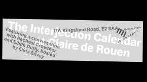 The Interjection Calendar 011 at Claire de Rouen  tickets