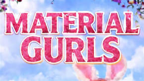 MATERIAL GURLS by MEL and LUQCHERIE tickets