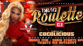 DRAG ROULETTE 4: FEBRUARY 4TH tickets