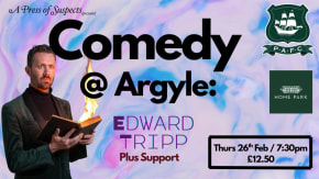 Comedy @ Argyle: Edward Tripp (plus support) tickets