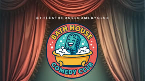 The Bathhouse Comedy Club. tickets