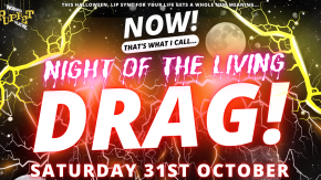 NOW! That's What I Call...Night Of The Living DRAG! Norwich! tickets