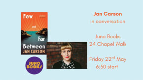 Few and Far Between: Jan Carson in conversation tickets