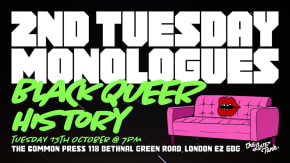 Second Tuesday Monologues - Black Queer History tickets