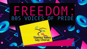FREEDOM: 80s Voices of Pride tickets