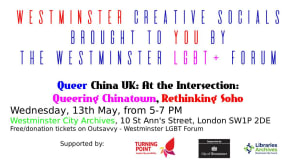 Queer China UK: At the Intersection: Queering Chinatown, Rethinking Soho tickets