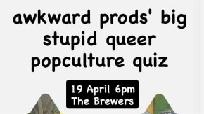 Awkward Prods' big stupid queer pop culture quiz tickets