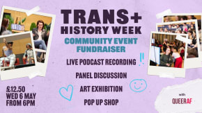 Trans+ History Week 2026 | Community Event Fundraiser tickets