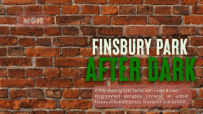 Finsbury Park After Dark | The Past: 400 Years of Criminalising Poverty tickets