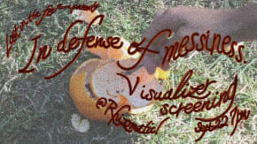 Lost in the Foxglove Presents: In defense of messiness. Visualizer Screening tickets