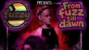 Fuzzy presents: From Fuzz till Dawn  tickets