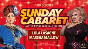 SUNDAY CABARET WITH LOLA LASAGNE AND MARSHA MALLOW  tickets