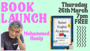 BOOK LAUNCH: Mohammed Hanif//Rebel English Academy tickets