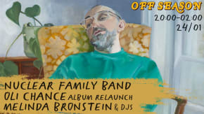 Off Season: Nuclear Family Band w/ Oli Chance & Melinda Bronstein  tickets
