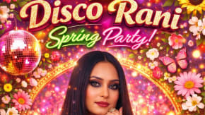 Disco Rani - Spring Party - Fri 17th April - Zodiac - DJ Asifa Lahore tickets