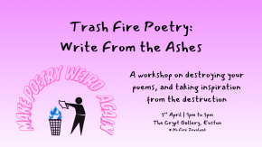 Trash Fire Poetry - Writing from the ashes - part of Hold Space Poetry Festival tickets