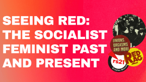 SEEING RED: THE SOCIALIST FEMINIST PAST AND PRESENT  tickets