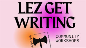 Lez Get Writing - February tickets