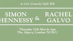 Simon Hennessy & Rachel Galvo (Split Bill) tickets