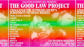 DALSTON SUPERSTORE PRESENTS: THE GOOD LAW PROJECT tickets