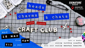 silly little craft club: beads, charms & chats tickets