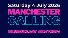 Manchester Calling - Summer Euroclub tickets