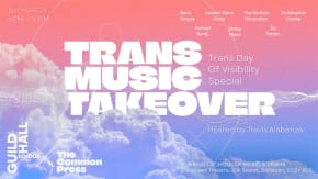 Trans Music Takeover: Celebrate Trans Day of Visibility at Guildhall tickets