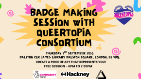 Queertopia Community Forum Badge Making tickets