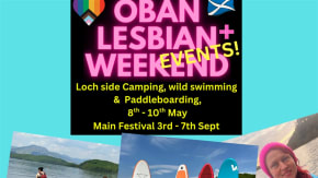 Loch side Camping, Paddleboarding, Wild Swimming & more with Oban Lesbian+ Weekend Events tickets