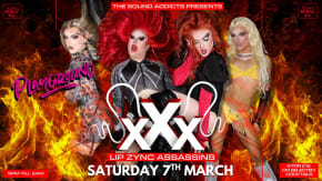 PLAYGROUND presents ~ XXX by THE LIPZYNC ASSASSINS  (ages 18+) Elephant & Castle tickets