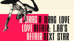 A Drag Love Affair: L.A.B.'s Next Star tickets