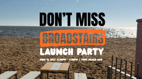 Don't Miss Broadstairs Launch tickets