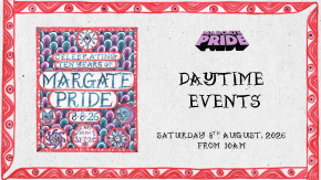Margate Pride 2026 - Free Daytime Events tickets