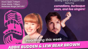 LINES Cabaret Vauxhall Variety Show presents Abbie Budden & Lew Bear Brown tickets