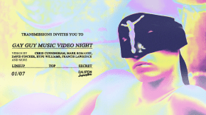 TRANSMISSIONS PRESENTS: Gay Guy Music Video Night tickets
