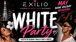 🤍🌸 EXILIO — WHITE PARTY | MAY BANK HOLIDAY LATIN MADNESS 🌸🤍 tickets