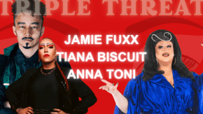 Jamie Fuxx, Anna Toni & Tiana Biscuit | Triple Threat at The RIsing tickets