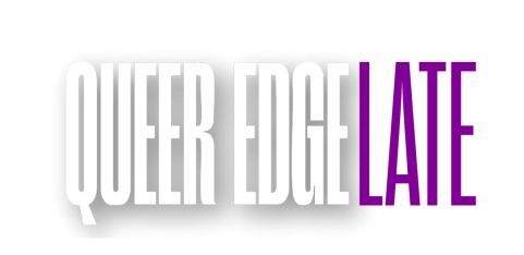 Queer Edge Late Relaunch Party