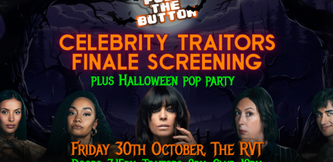 Push The Button: TRAITORS FINALE & HALLOWEEN SPOOKTACULAR