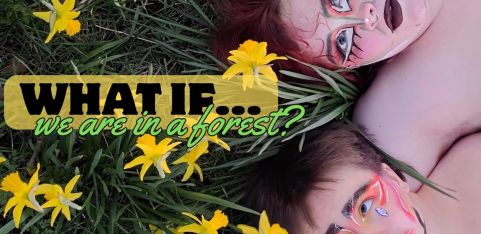 WHAT IF we are in a forest?