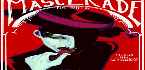 MASCERADE (no balls)- THE PREMIERE 