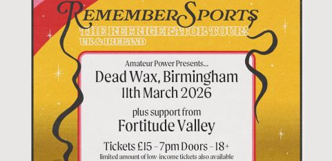 REMEMBER SPORTS w/ Fortitude Valley @ Dead Wax, Birmingham